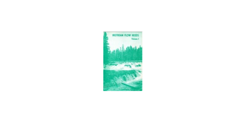 _Instream Flow Needs Vol I - AFS - 1976